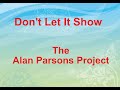 Don't Let It Show  - The Alan Parsons Project - with lyrics