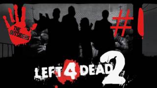 Left 4 Dead 2 [E01] Holiday Special w/ The Outsiders!