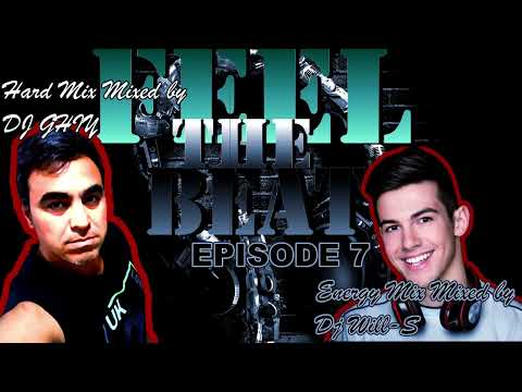 Feel The Beat Episode 7 By Dj GHIY & Will-S (FREE DOWNLOAD)