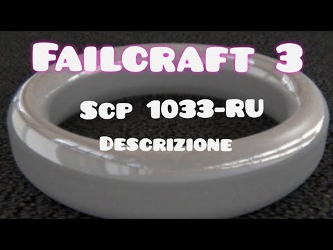 Descrizione Scp 1033-RU della Failcraft 3 di Lyon