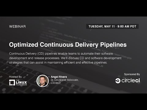 LF Live Webinar: Optimized Continuous Delivery Pipelines