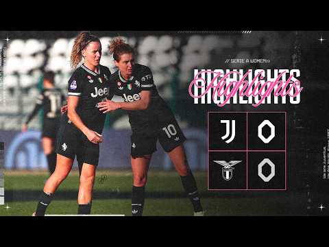Juventus Women 0-0 Lazio | HIGHLIGHTS Serie A Women