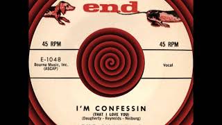 I’M CONFESSIN (That I Love You), The Chantels, End #1048  1959