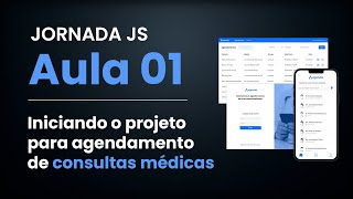Jornada JS 01 - Iniciando o projeto de consultas médicas