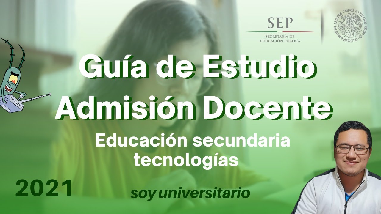 Guía de Estudio Admisión Docente Educación Secundaria Tecnologías 2021 + Simuladores y material