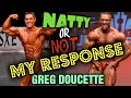 Greg Doucette Responds to Coach Greg’s Natural or Not Video. Do Not Miss!!