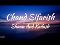 Chand Sifarish Lyrics Fanaa Shaan Kailash Kher