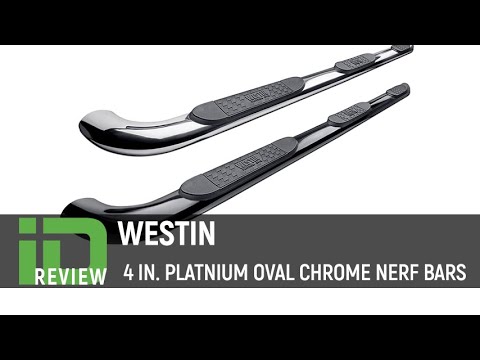 Westin 4 inch Platinum Oval Nerf Bars