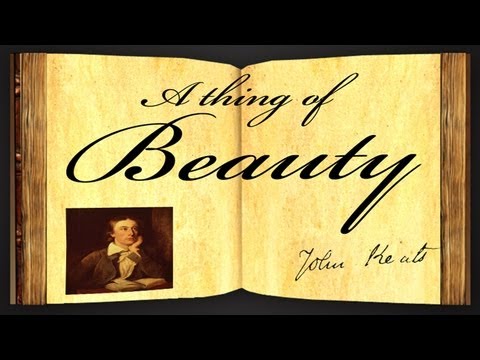 A Thing Of Beauty by John Keats - Poetry Reading