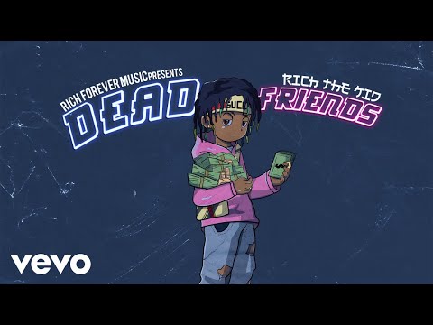 Rich The Kid - Dead Friends (audio)