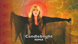 Candlebright Remix - Stevie Nicks