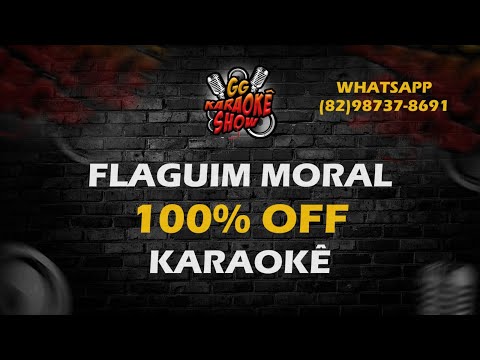 100% OFF - Karaokê/ Flaguim Moral