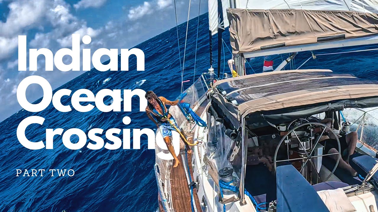 BIG SEAS! STRONG WINDS! Sailing Indonesia to Africa... Ep 368