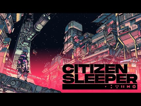 Citizen Sleeper - Dystopian Space Station Survival RPG
