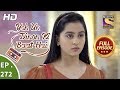 Yeh Un Dinon Ki Baat Hai Ep 272 Full Episode 20th September 2018