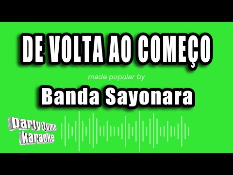 De Volta Ao Começo - Banda Sayonara