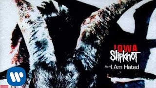 Slipknot - I Am Hated (Audio)