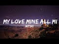 Mitski - My Love Mine All Mine (Lyrics)  | 30 Mins Vibes Music