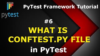 PyTest Tutorial #6 Create Global PyTest Fixture using Conftest.py file