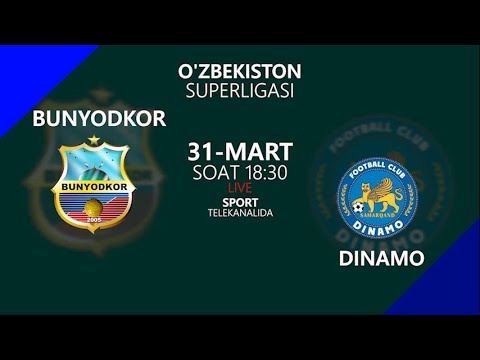BUNYODKOR vs DINAMO | Coca-cola Superliga-2022 | 4-tur