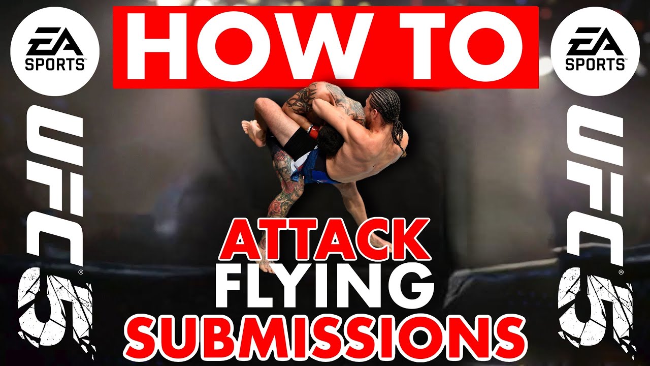 UFC 5 Tutorial: Flying Submissions!