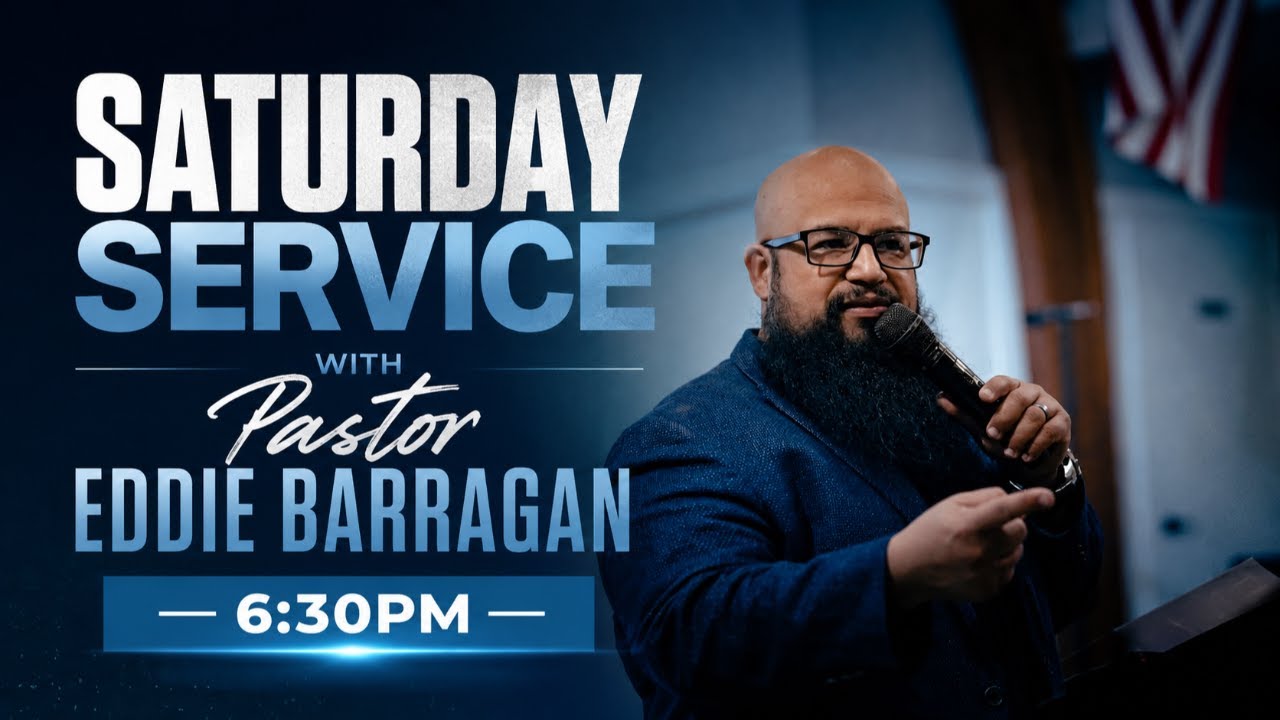 Saturday Service | P. Eddie Barragan