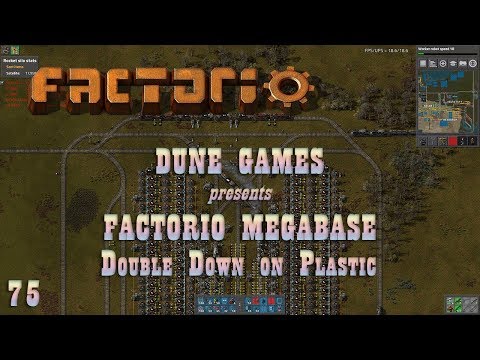 Factorio Megabase - Ep 75 - Expanding Plastic Outpost - Part 1