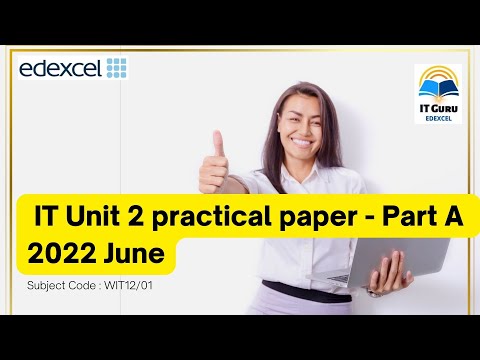 Edexcel IAL - AS - Information Technology - Unit 2 - 2022 Summer Past Paper solved!