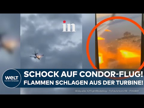 SCHOCK AUF CONDOR-FLUG: Plötzlich schlagen Flammen aus dem Triebwerk!