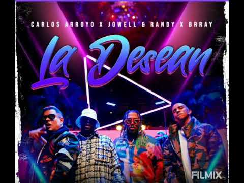Carlos Arroyo, Jowell y Randy, Brray - La Desean (Áudio)