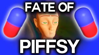 Fate of Piffsy