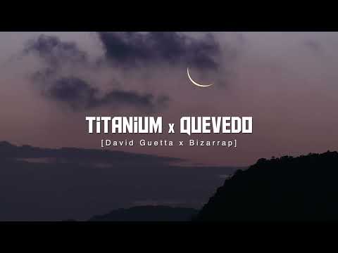 Titanium X Quevedo (David Guetta, Bizarrap) [Replica Mashup] - TIKTOK