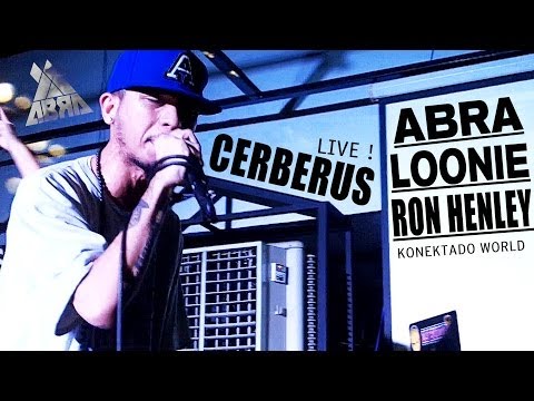 CERBERUS-ABRA LOONIE RON HENLEY  (Clear Copy) 1st Time Live