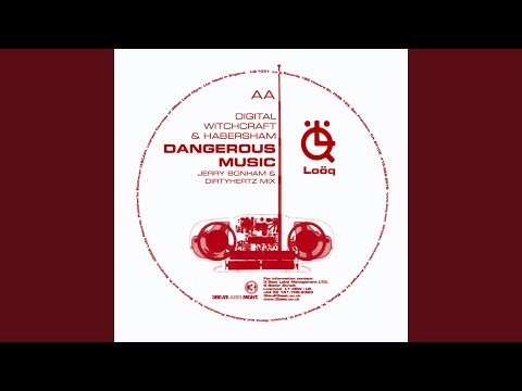 Dangerous Music (Original)