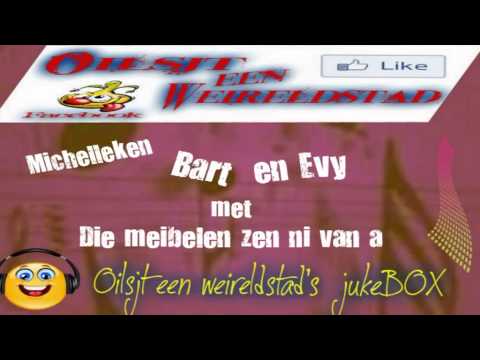 Michelleken,Bart en Evy met die meibelen zen ni van a.....Nu in de Oilsjt een weireldstad's jukeBOX