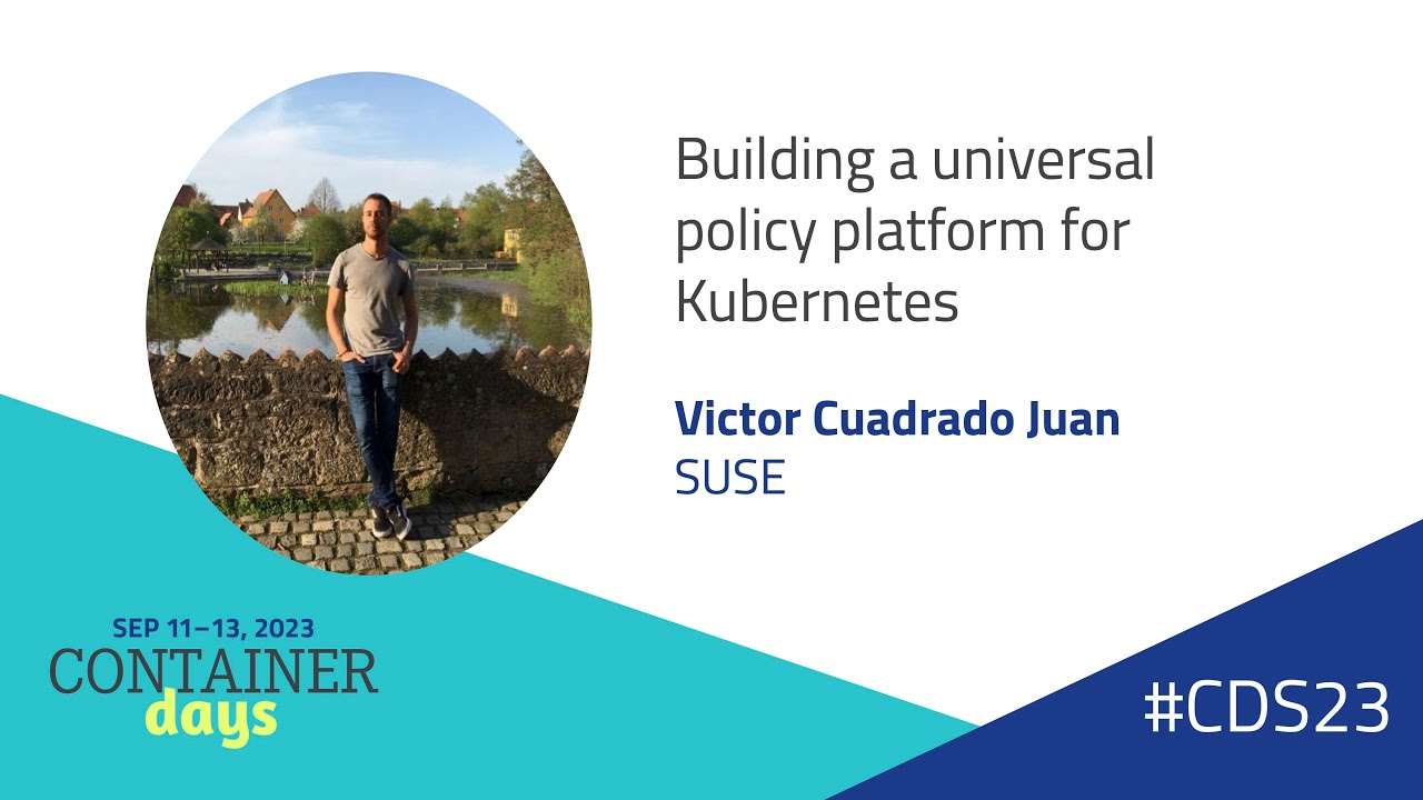 Building a universal policy platform for Kubernetes - Victor Cuadrado Juan