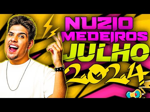 NUZIO MEDEIROS JULHO 2024 100% ATUALIZADO + MUSICAS NOVAS