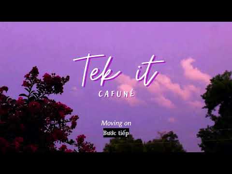 Vietsub | Tek It (Sped Up) - Cafuné | Nhạc Hot TikTok | Lyrics Video