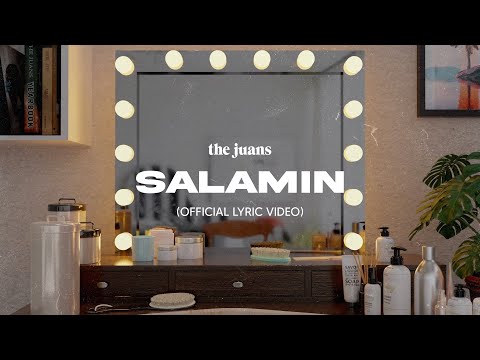 Salamin - The Juans (Official Lyric Video)