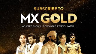 MX Gold | Ad-free Shows | Download & Watch | MX Player