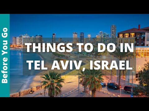 Tel Aviv Israel Travel Guide: 13 BEST Things to Do in Tel Aviv,