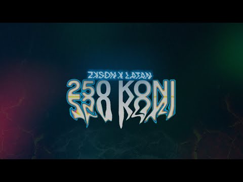 ZXSON X LATAN - 250 KONI (PROD. BY MUNEK)