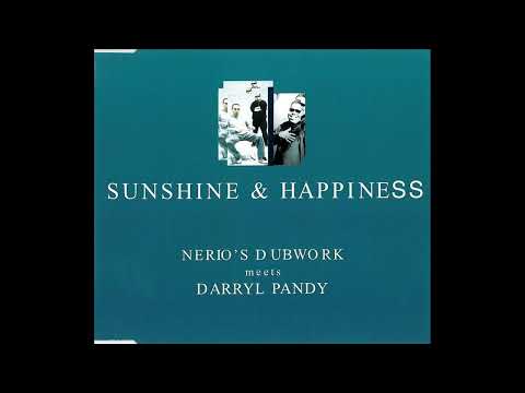 Nerio's Dubwork Feat  Darryl Pandy - Sunshine & Happiness (exclusive edit)