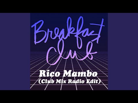 Rico Mambo (Club Mix Radio Edit)