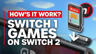 So, How Do Switch 1 Games Actually Work On Switch 2?