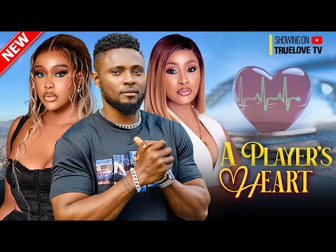 A PLAYER'S HEART - MAURICE SAM, UCHE MONTANA, PADITA AGU, CHIOMA OKAFOR | Nigerian Romantic Movie