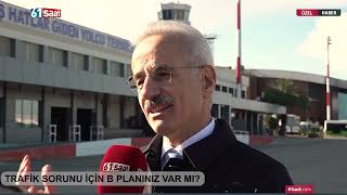 Bakan Uraloğlu’ndan 61saat’e çok özel açıklamalar! Trabzonspor’a yakış