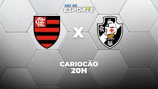 FLAMENGO X VASCO - AO VIVO | CAMPEONATO CARIOCA – 21/01/2026
