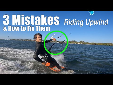 3 Mistakes for Kiteboarding Upwind and How to Fix Them