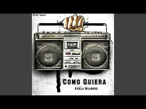 Como Quiera